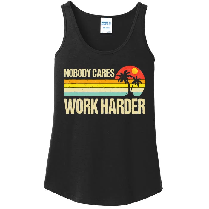 Nobody Cares Work Harder Motivational Fitness Workout Gym Ladies Essential Tank