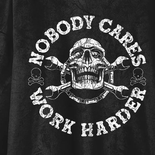 Nobody Cares Work Harder Skull Mechanic Engineer Hooded Wearable Blanket