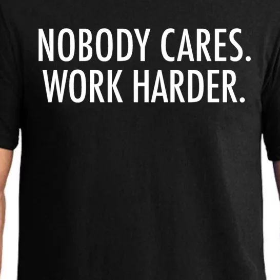 Nobody Cares Work Harder Pajama Set