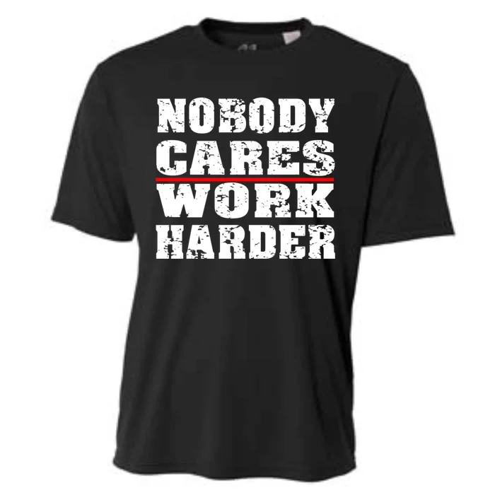 Nobody Cares Work Harder Personal Trainer Workout Gym Gift Cooling Performance Crew T-Shirt