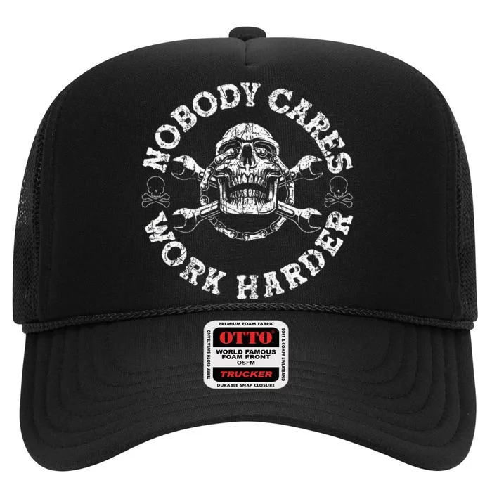 Nobody Cares Work Harder Skull Mechanic Engineer High Crown Mesh Trucker Hat