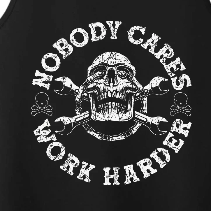 Nobody Cares Work Harder Skull Mechanic Engineer Performance Tank