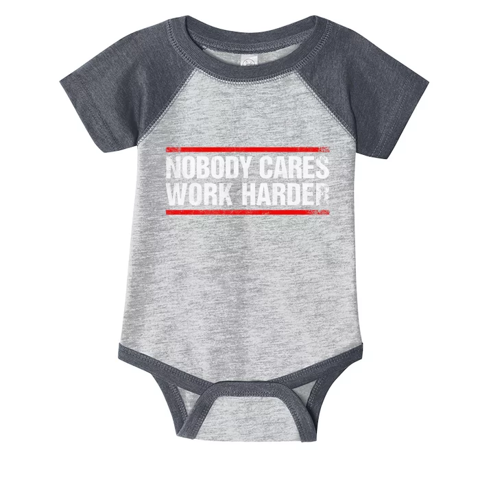 Nobody Cares Work Harder Fitness Workout Gym Infant Baby Jersey Bodysuit