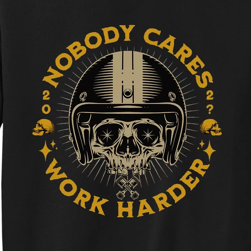 Nobody Cares Work Harder Fitness Workout Gym Sweatshirt