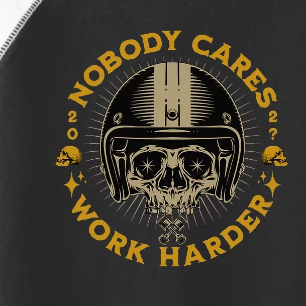 Nobody Cares Work Harder Fitness Workout Gym Toddler Fine Jersey T-Shirt