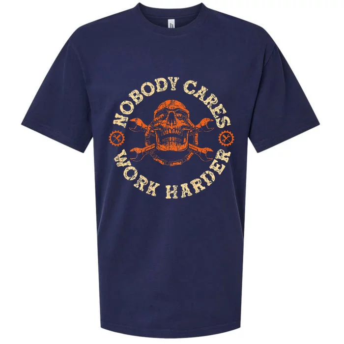 Nobody Cares Work Harder Skull Mechanic Engineer( In Back) Sueded Cloud Jersey T-Shirt