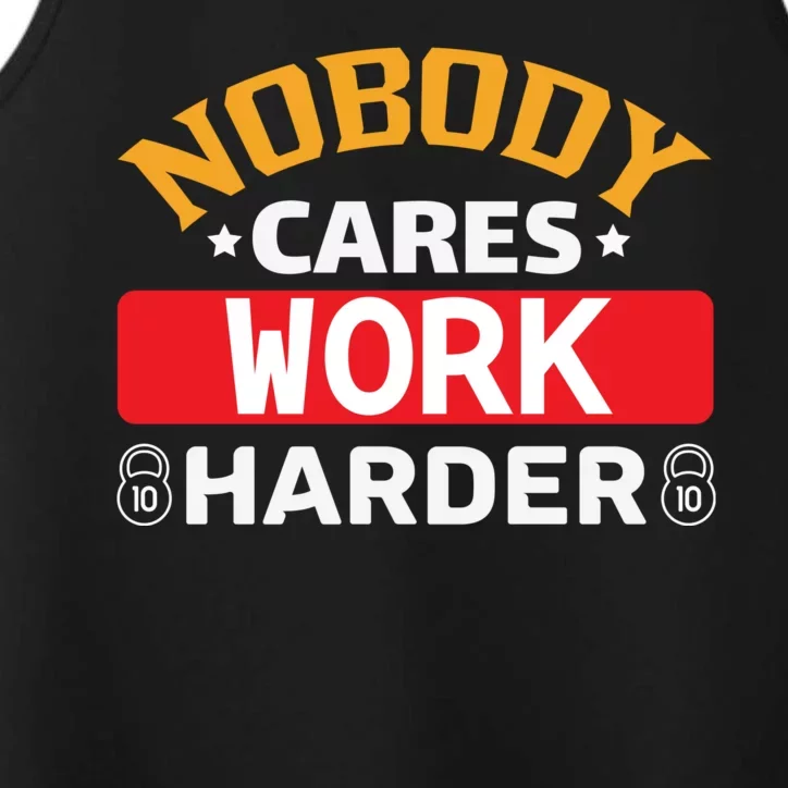 Nobody Cares Work Harder Performance Tank