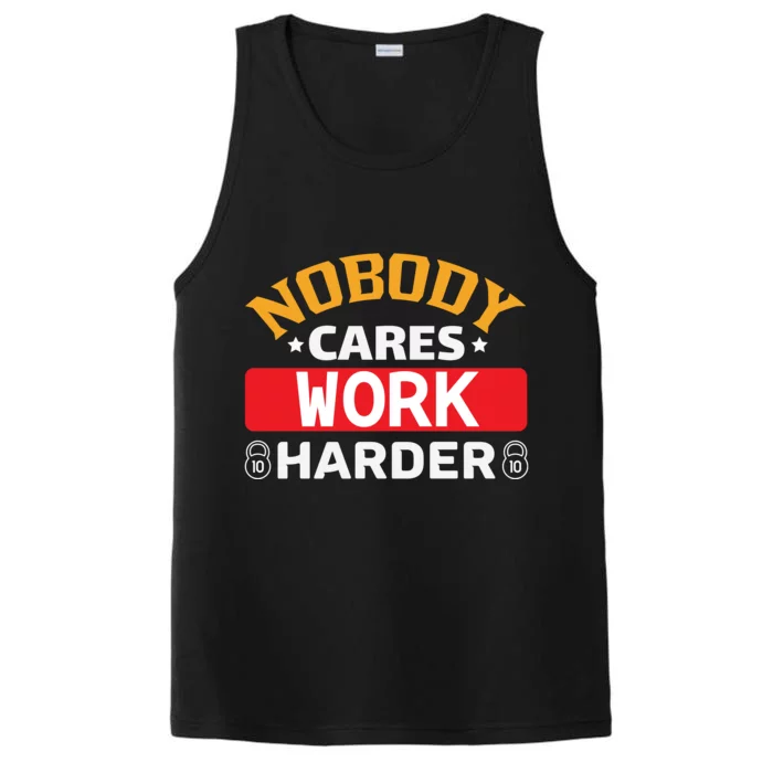 Nobody Cares Work Harder Performance Tank