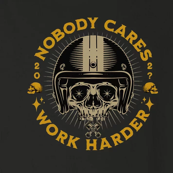 Nobody Cares Work Harder Motivational Toddler Long Sleeve Shirt