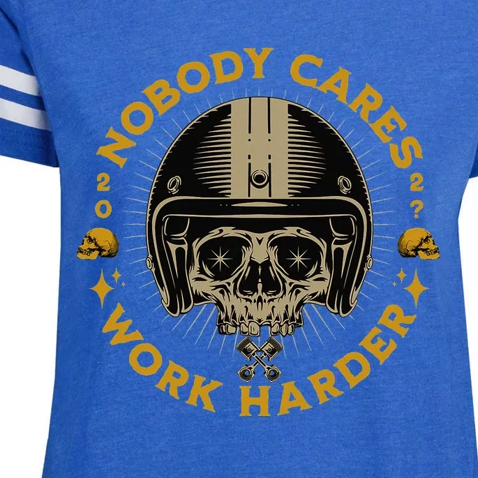 Nobody Cares Work Harder Motivational Enza Ladies Jersey Football T-Shirt