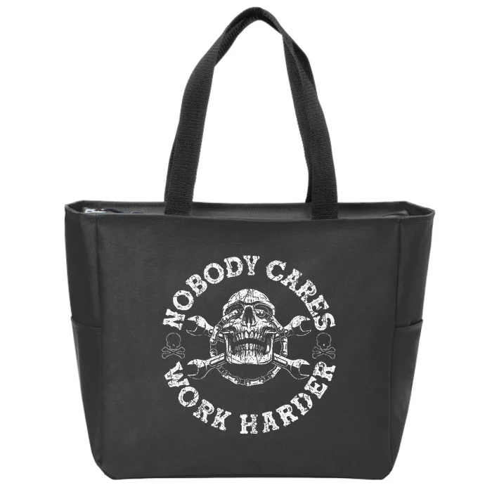 Nobody Cares Work Harder Skull Mechanic Engineer Zip Tote Bag