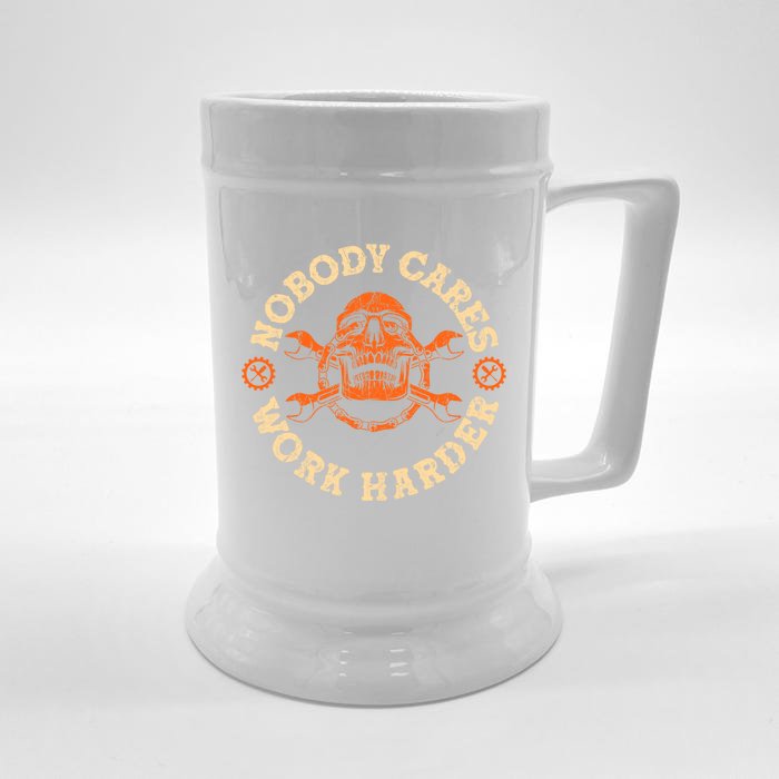 Nobody Cares Work Harder Skull Mechanic Engineer( In Back) Gift Front & Back Beer Stein