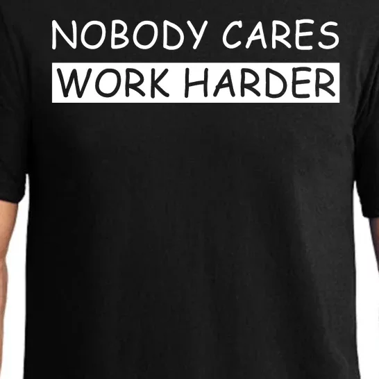 Nobody Cares Work Harder Pajama Set