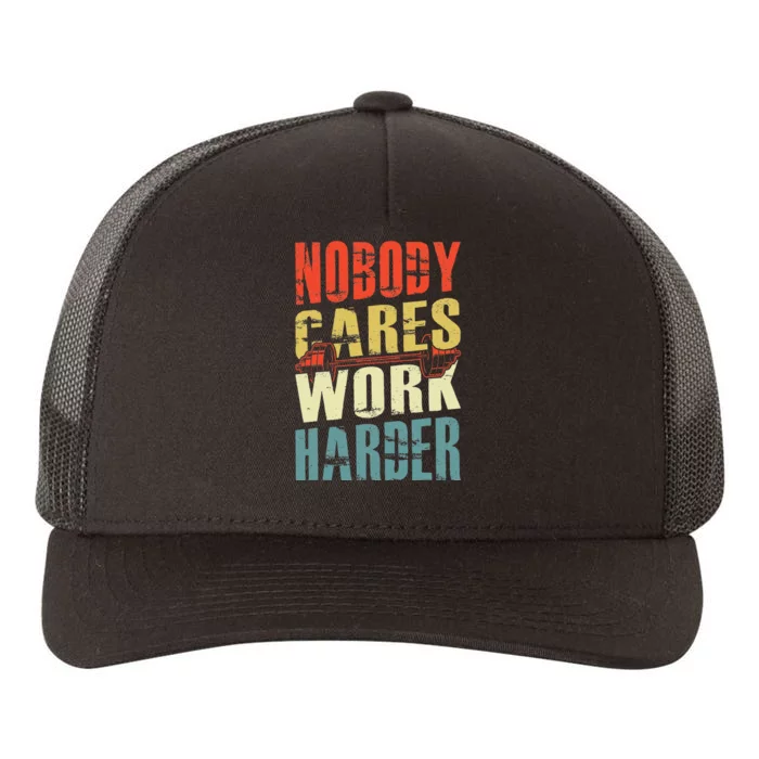 Nobody Cares Work Harder Yupoong Adult 5-Panel Trucker Hat