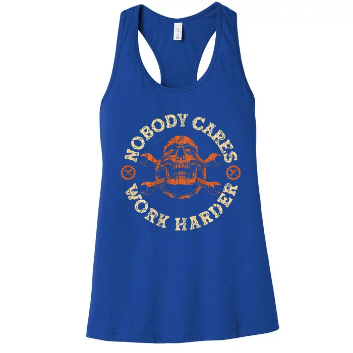 Nobody Cares Work Harder Women's Racerback Tank