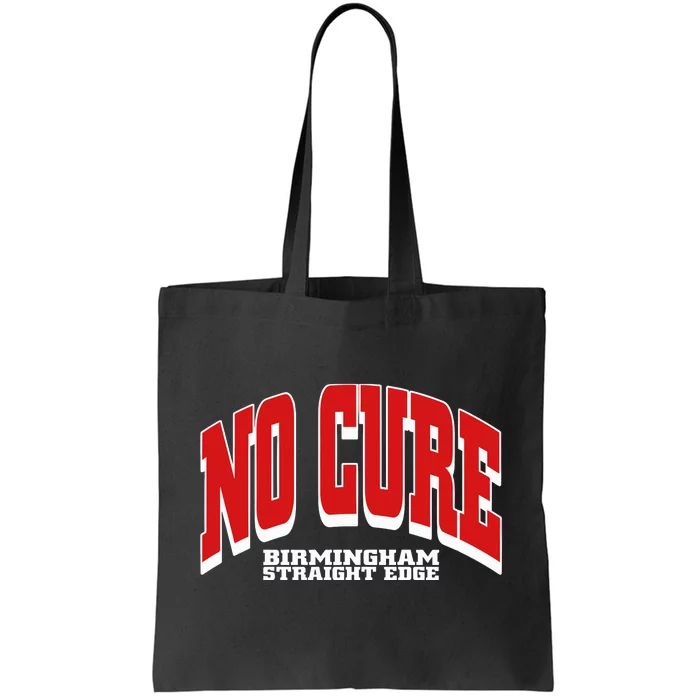 No Cure Xxx No Cure Birmingham Straight Edge Tote Bag