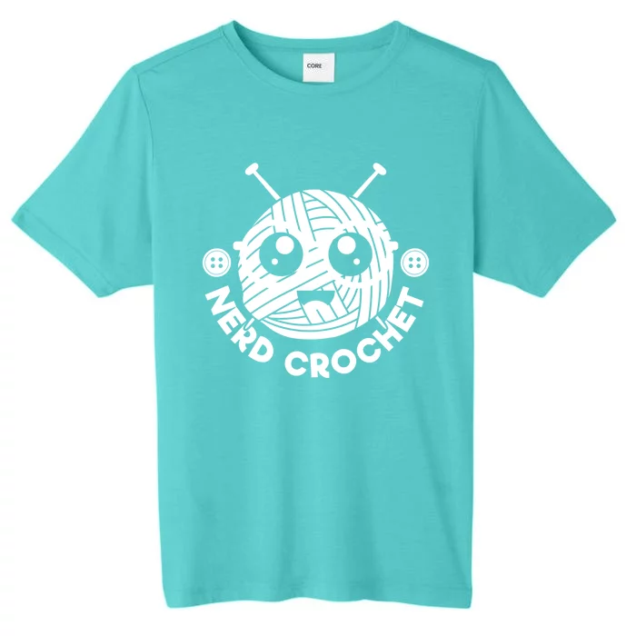 Nerd Crochet Yarn Collector Crocheting Knitting Crafty Gift ChromaSoft Performance T-Shirt