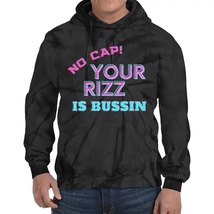 No Cap Your Rizz Is Bussin Meme Apparel Tie Dye Hoodie