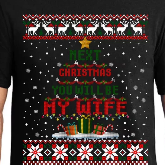 Next Christmas You'll Be My Wife Ugly Sweater Gift Pajama Set