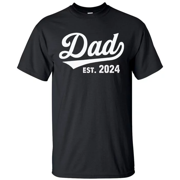 New Dad 1st Time Dad Est 2024 Promoted To Daddy Tall T-Shirt