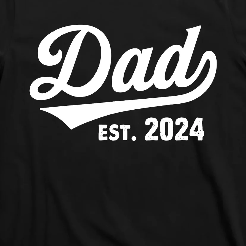 New Dad 1st Time Dad Est 2024 Promoted To Daddy 2024 Father T-Shirt