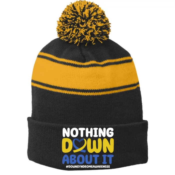 Nothing Down About It Down Syndrome Awareness Stripe Pom Pom Beanie