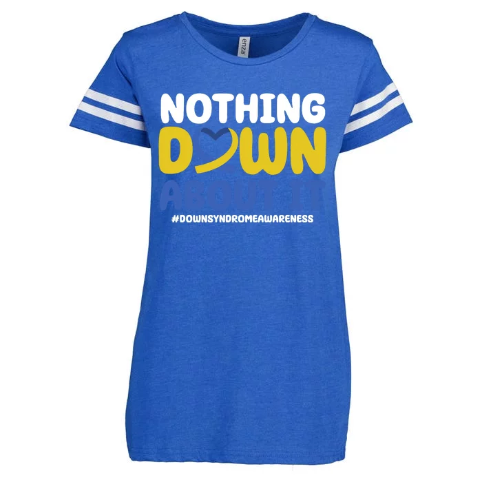 Nothing Down About It Down Syndrome Awareness Enza Ladies Jersey Football T-Shirt