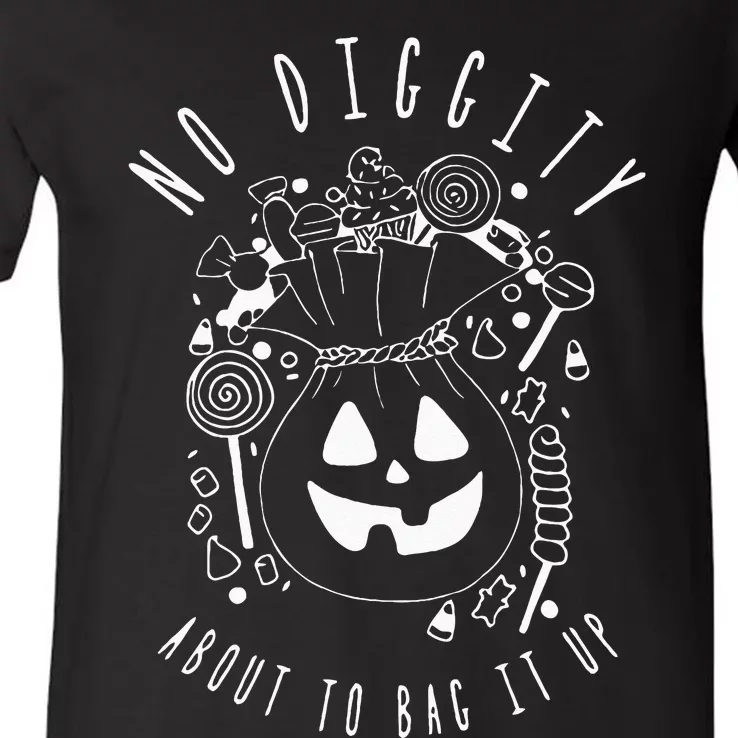 No Diggity About To Bag It Up Trick Or Treat Candy Halloween V-Neck T-Shirt