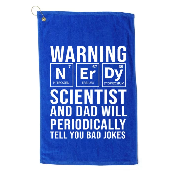 Nerdy Dad And Scientist Will Periodically Tell Bad Jokes Great Gift Platinum Collection Golf Towel