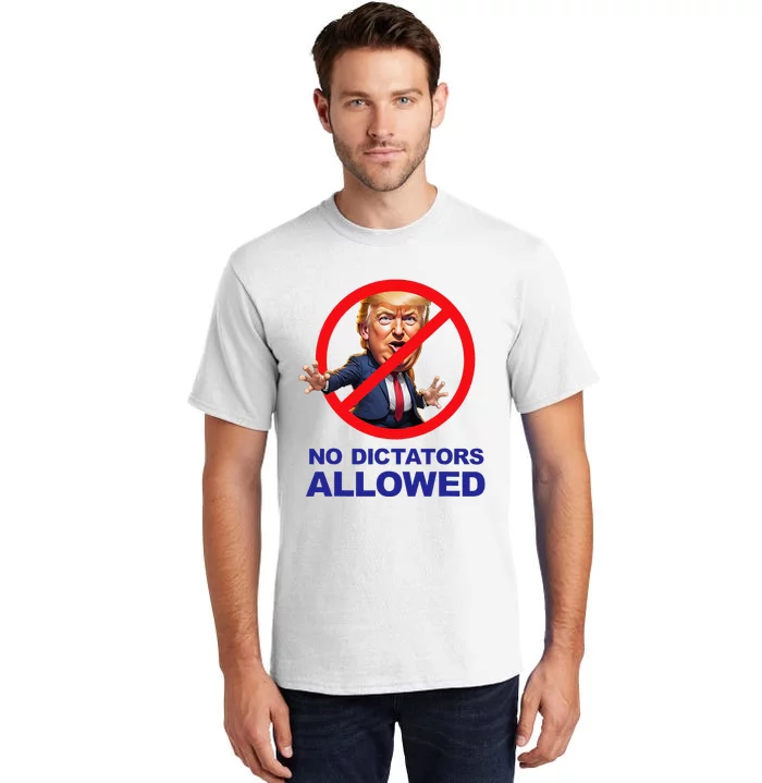 No Dictators Allowed Tall T-Shirt