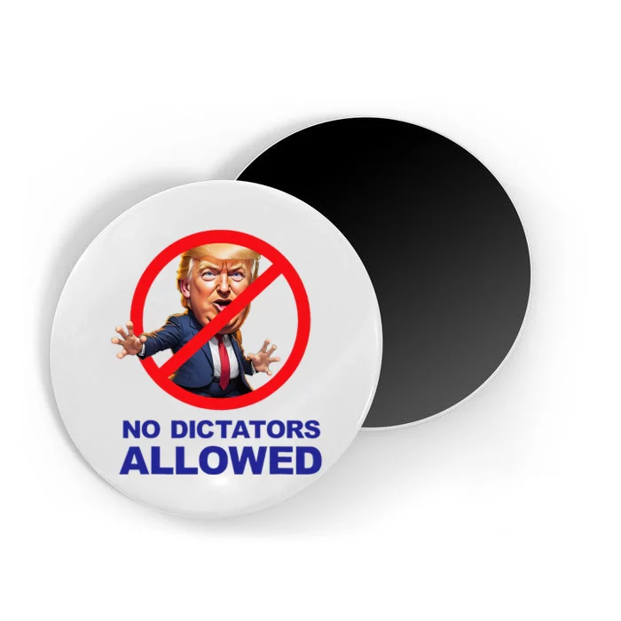 No Dictators Allowed Magnet