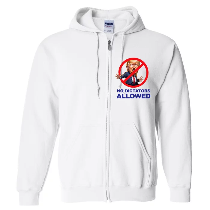 No Dictators Allowed Full Zip Hoodie