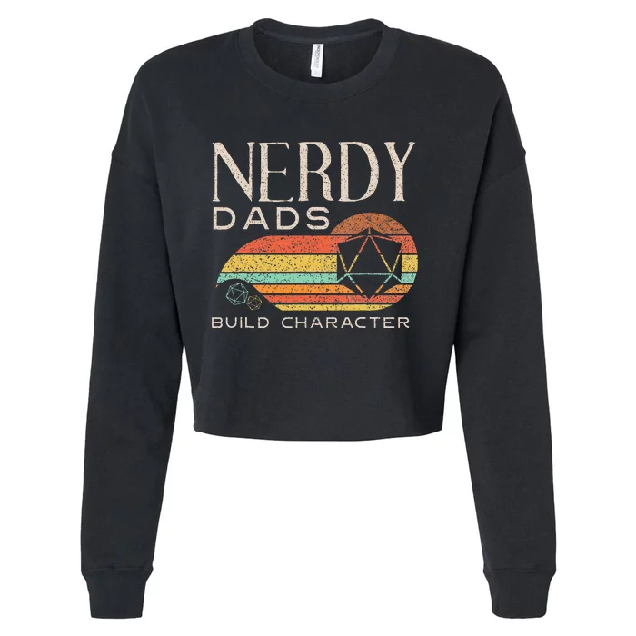 Nerdy Dads Build Character Funny Rpg Gaming D20 Dice Gamer Cropped Pullover Crew