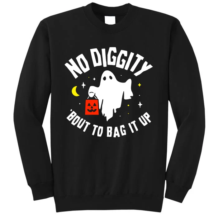 No Diggity Bout To Bag It Up Sweatshirt