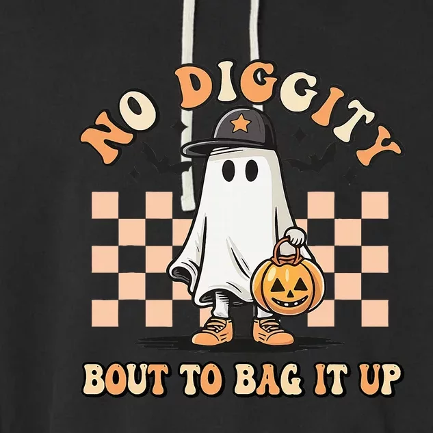 No Diggity Bout To Bag It Up Ghost Halloween Garment-Dyed Fleece Hoodie