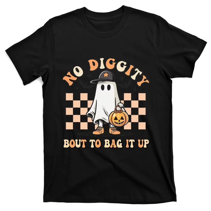 No Diggity Bout To Bag It Up Ghost Halloween T-Shirt