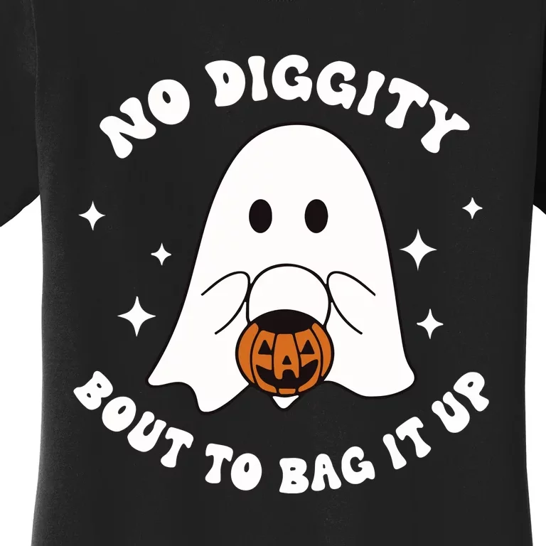 No Diggity Bout To Bag It Up Halloween Trick Or Treat Ghost Women's T-Shirt