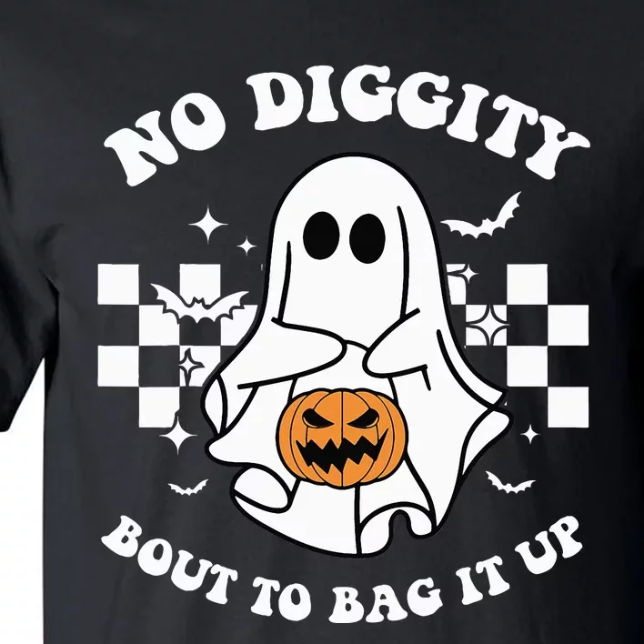 No Diggity Bout to Bag It Up Cute Ghost Halloween Candy Tall T-Shirt