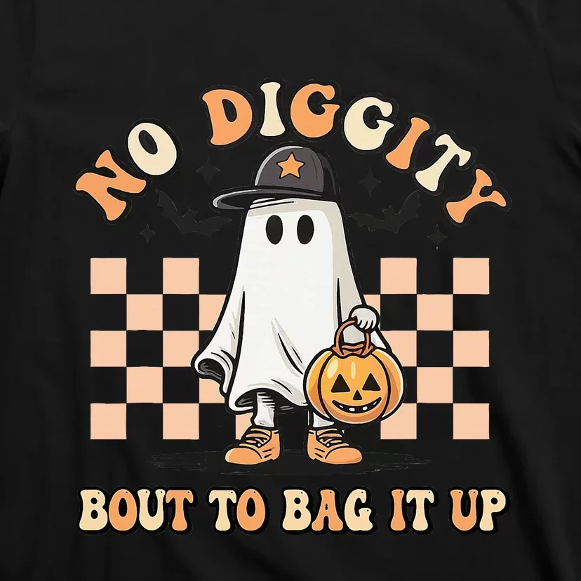 No Diggity Bout To Bag It Up Ghost Halloween T-Shirt