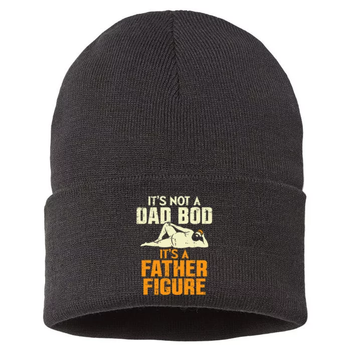 Not Dad Bod Its A Father Figure Funny Daddy Papa Sustainable Knit Beanie