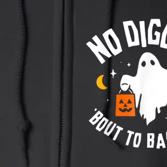 No Diggity Bout To Bag It Up Cute Ghost Halloween Candy Full Zip Hoodie