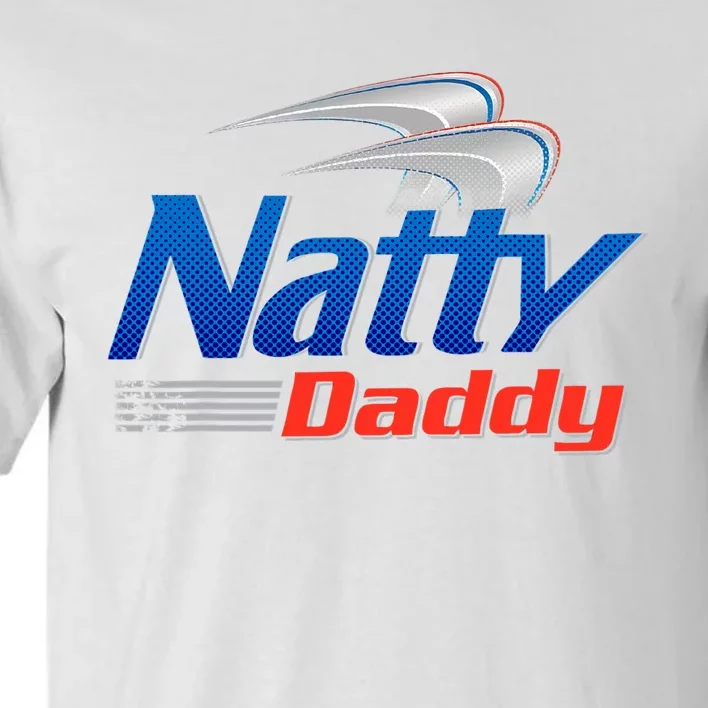 Natty Daddy Dad Bod Light Humor Beer Lover Father's Day Tall T-Shirt