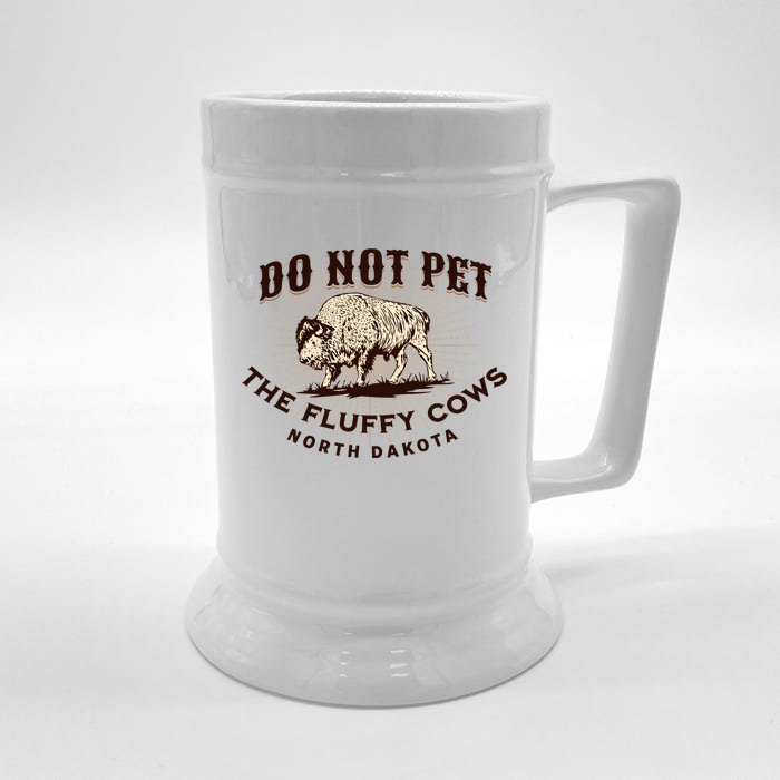 North Dakota Do Not Pet the Fluffy Cows Bison Funny Souvenir Front & Back Beer Stein