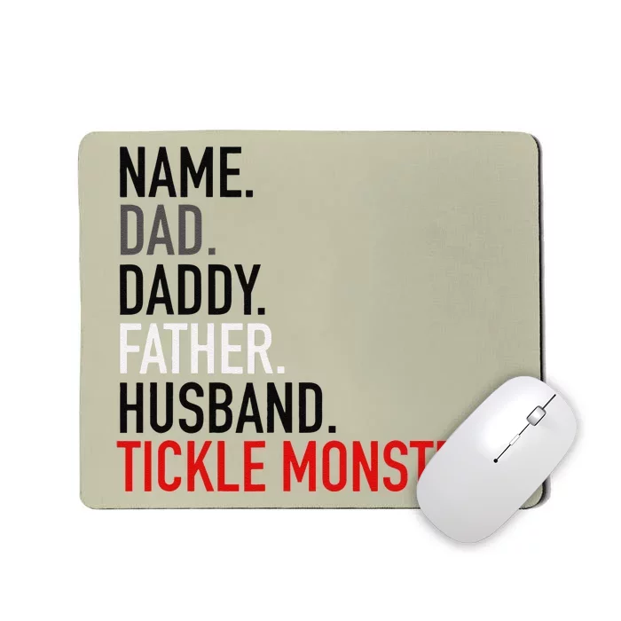 Name Dad Daddy Father Husband Tickle Monster Fathers Day Mousepad