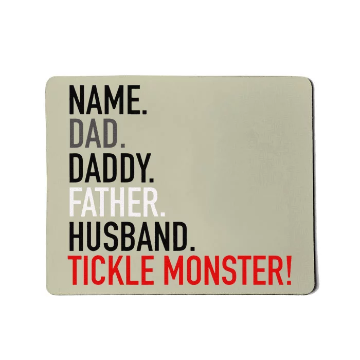 Name Dad Daddy Father Husband Tickle Monster Fathers Day Mousepad