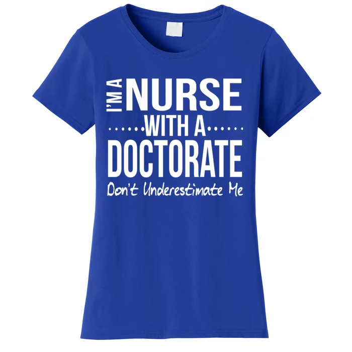 Nurse Doctorate Dnp Phd Practitioner Gift Meaningful Gift Tee Women's T-Shirt