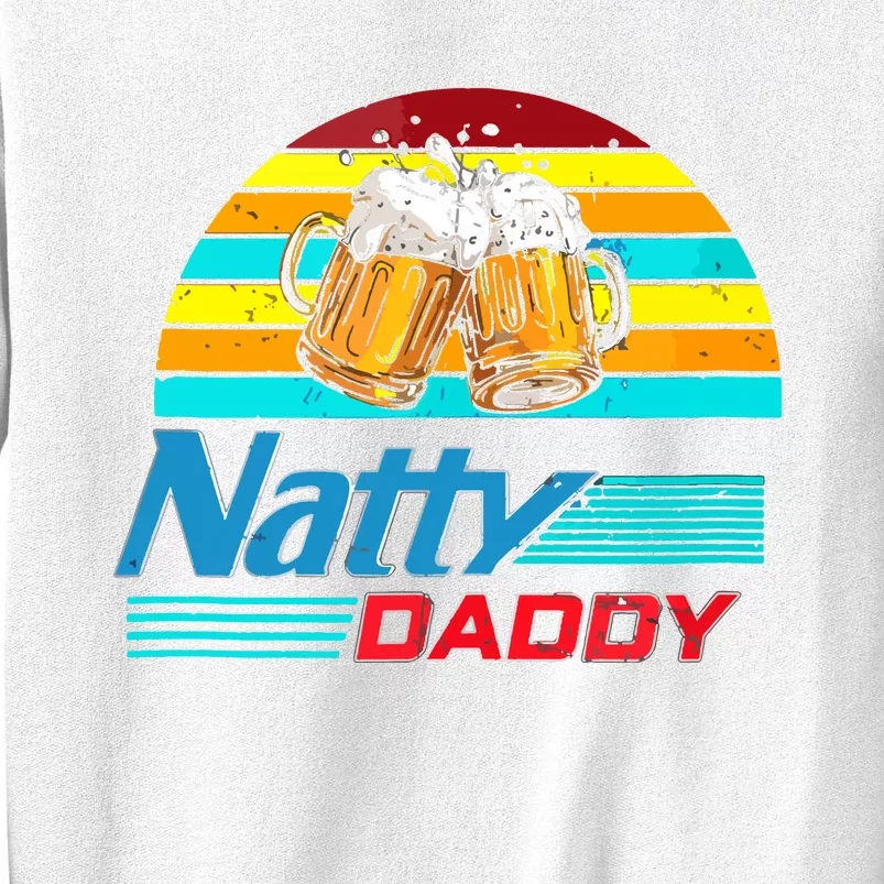 Natty Daddy Dad Bod Light Beer Lover Beer Day Retro Sweatshirt