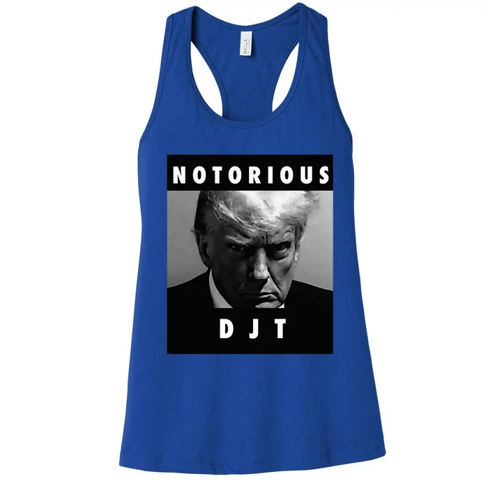 Notorious Djt Donald Trump Mug Shot Republican 2024 Maga Women's Racerback Tank