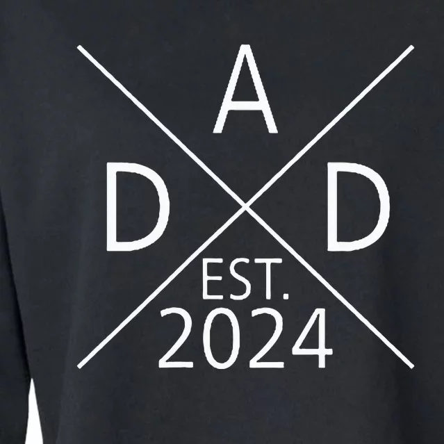 New Dad Est 2024 First Fathers Day Cropped Pullover Crew