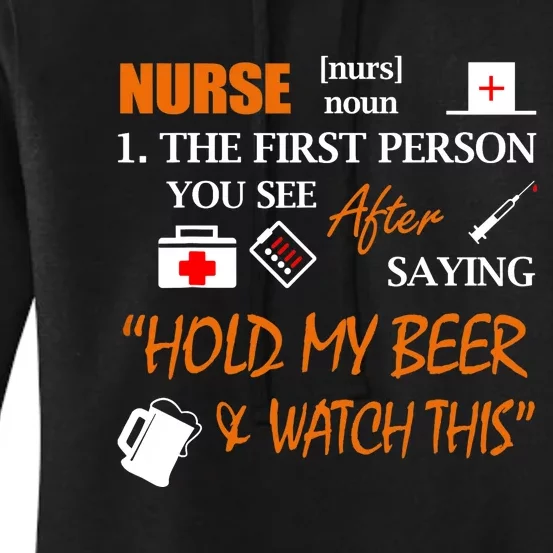 Nurse Definition, Funny Hold My Beer Women's Pullover Hoodie